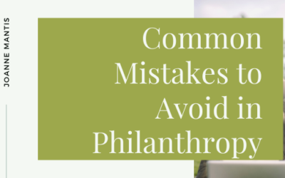 Common Mistakes to Avoid in Philanthropy